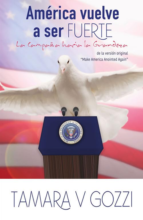 América vuelve a ser FUERTE: La Campaña hacia la Grandeza Politics & History