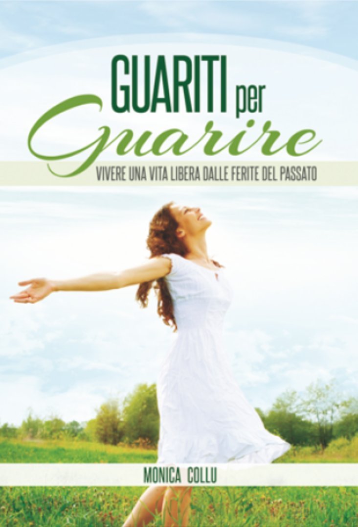 Guariti per guarire: Vivere una vita libera dalle ferite del passato book