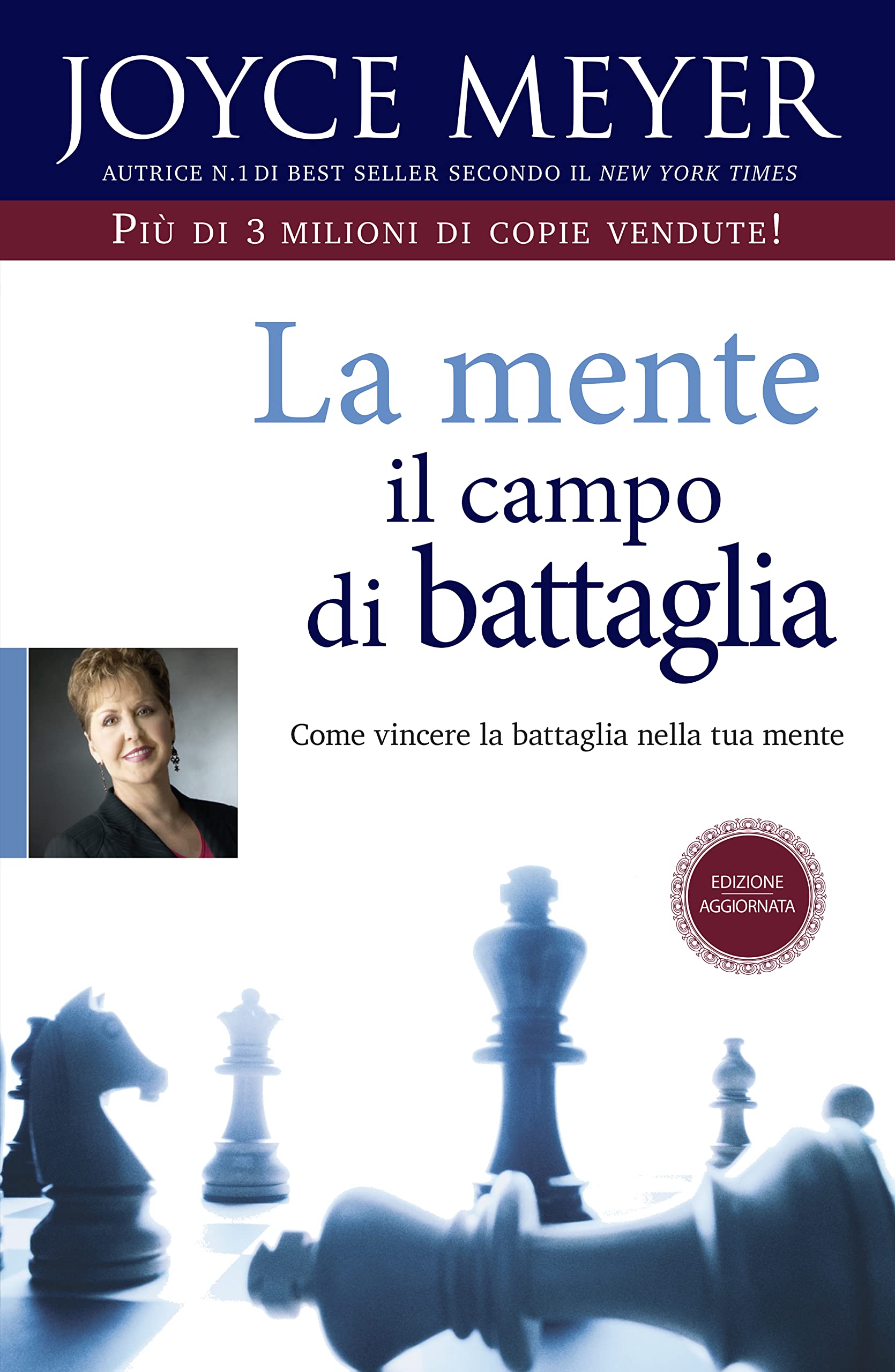 La mente il campo di battaglia. Come vincere la battaglia nella tua mente. Nuova ediz. Religion & Esotericism