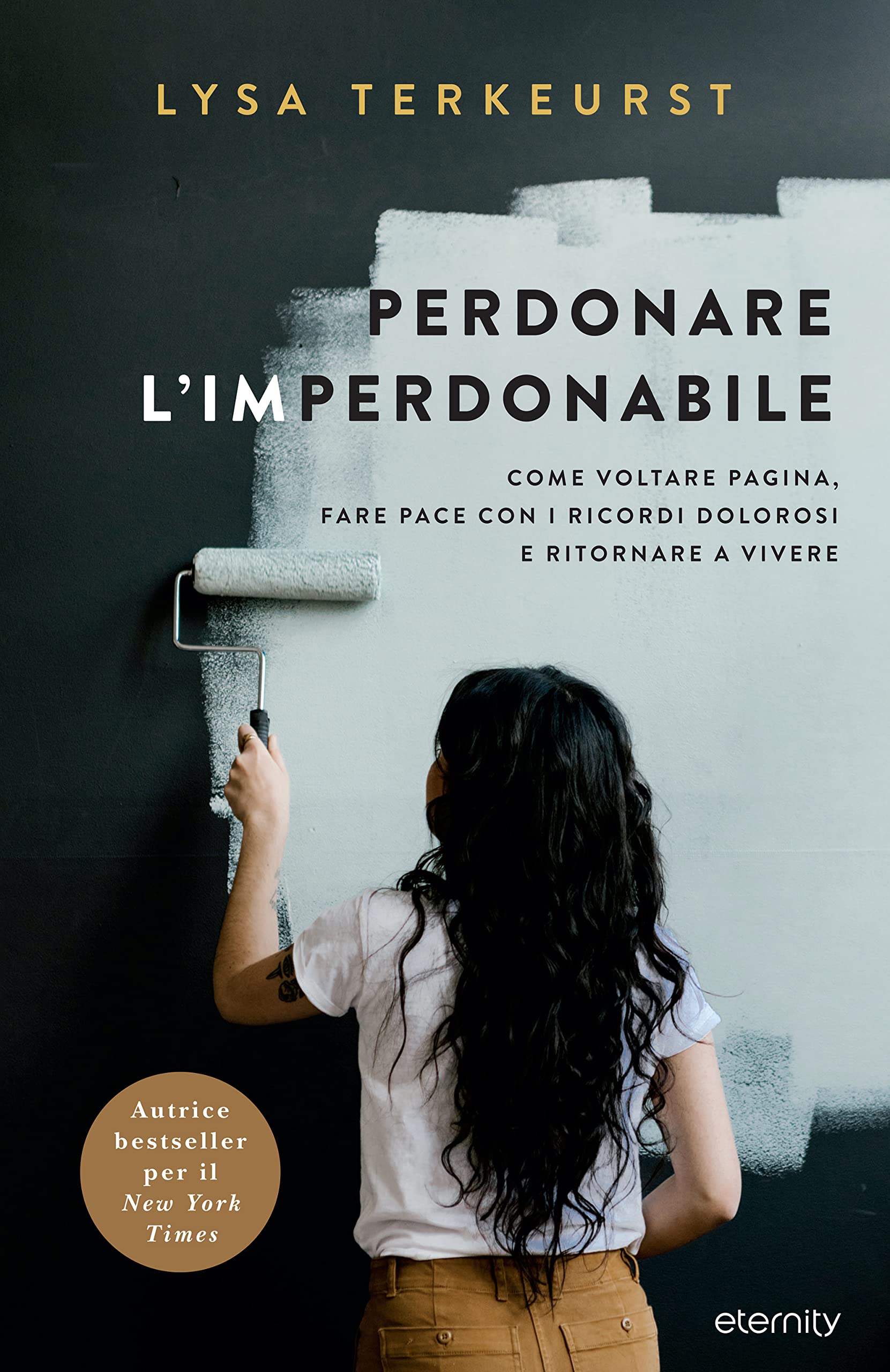 Perdonare l'imperdonabile. Come voltare pagina, fare pace con i ricordi dolorosi e ritornare a vivere book