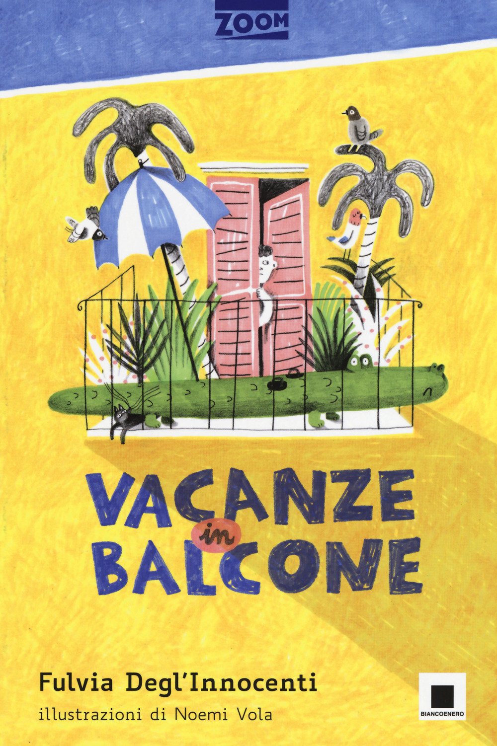 Vacanze in balcone. Ediz. ad alta leggibilità book