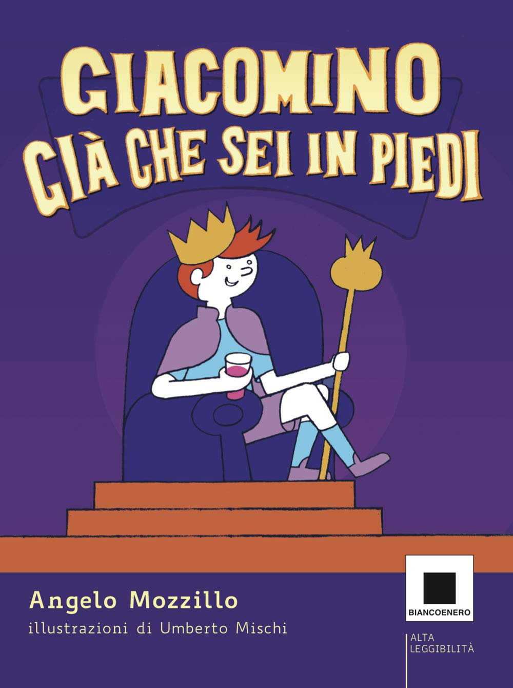 Giacomino Già che sei in piedi. Ediz. ad alta leggibilità book