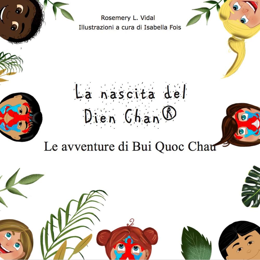 La nascita del Dien Chan®. Le avventure di Bui Quoc Chau Non-fiction