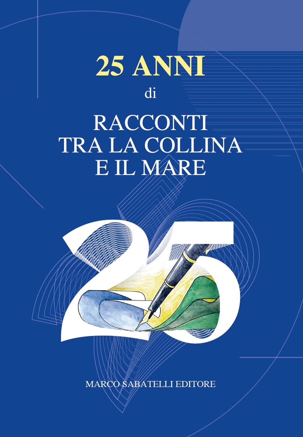 25 anni di «Racconti tra la collina e il mare» Contemporary literature