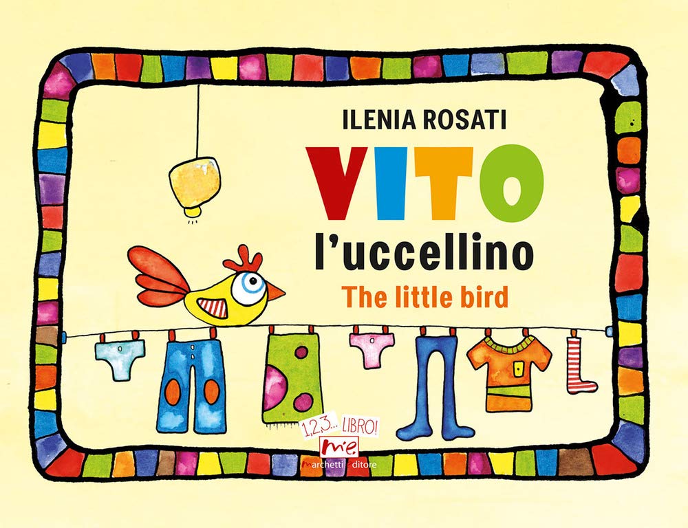 Vito l'uccellino-Vito the little bird. Ediz. illustrata (1, 2, 3... libro!) Novels & Short Stories