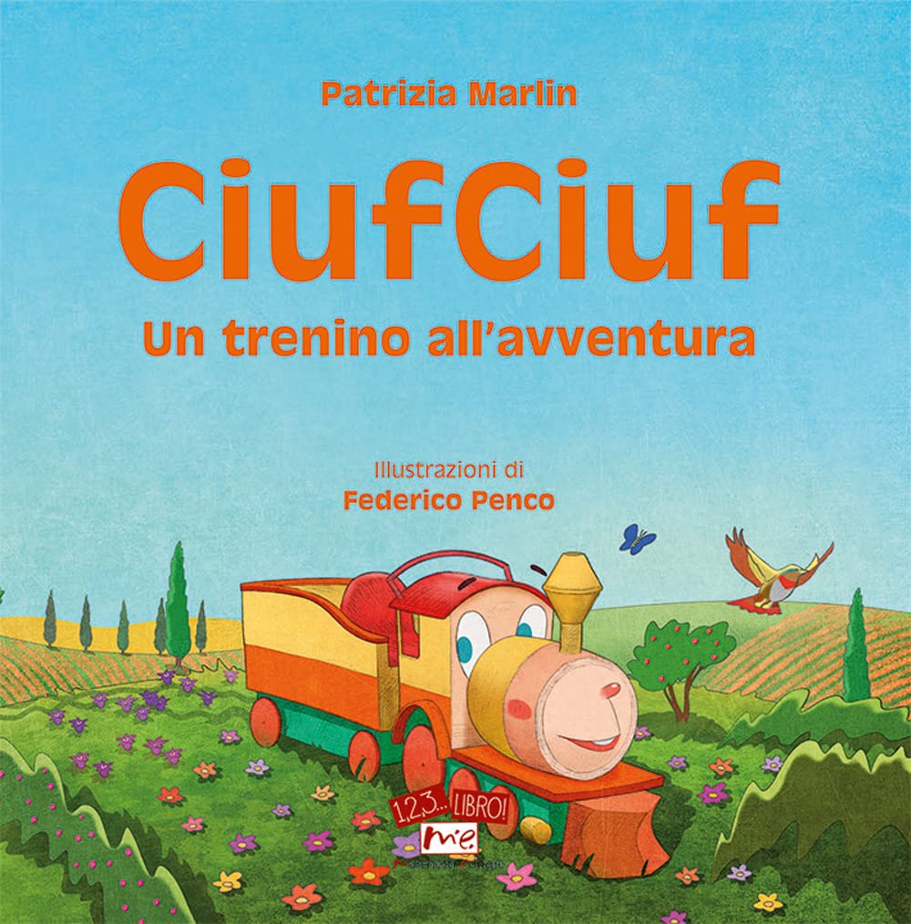 CiufCiuf. Un trenino all'avventura. Ediz. illustrata (1, 2, 3... libro!) Non-fiction