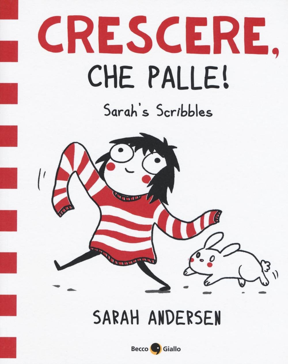 Product Image: Andersen, S: Sarah's Scribbles. Crescere, che palle!
