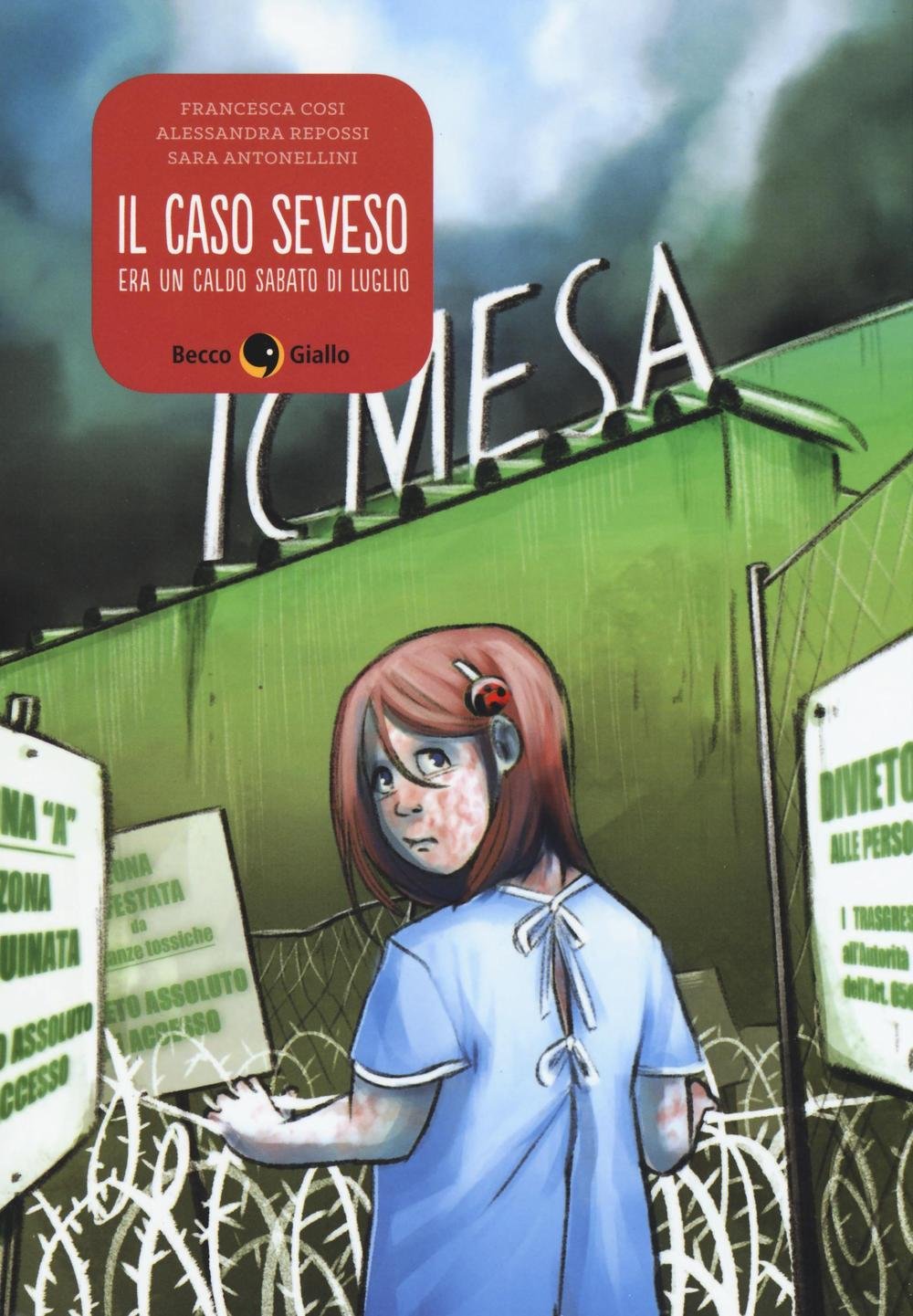 Il caso Seveso. Era un caldo sabato di luglio book