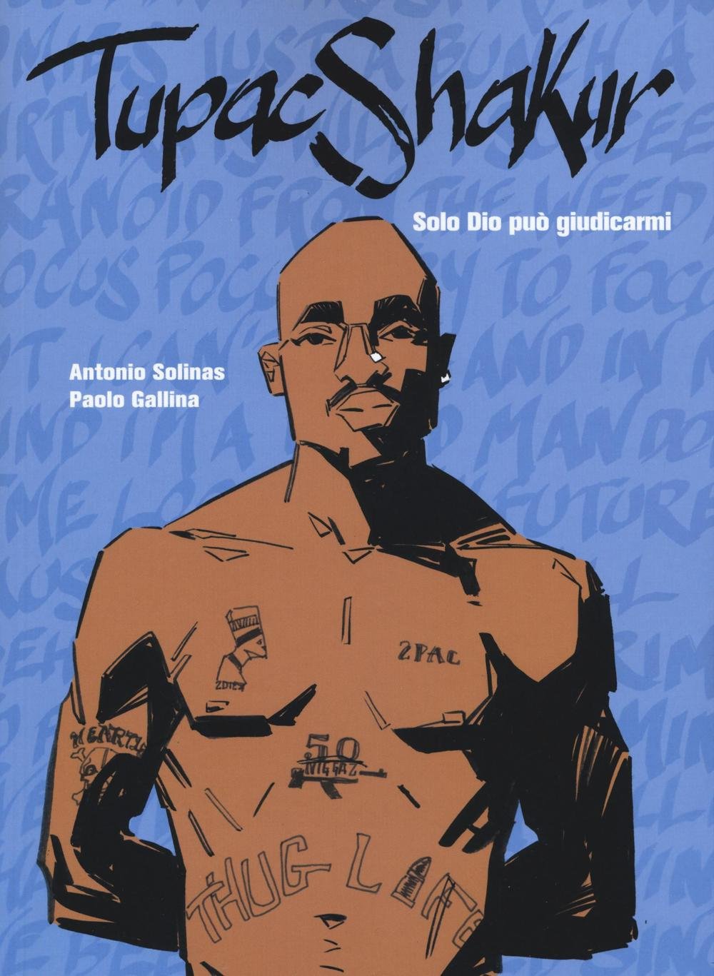 Tupac Shakur. Solo Dio può giudicarmi book