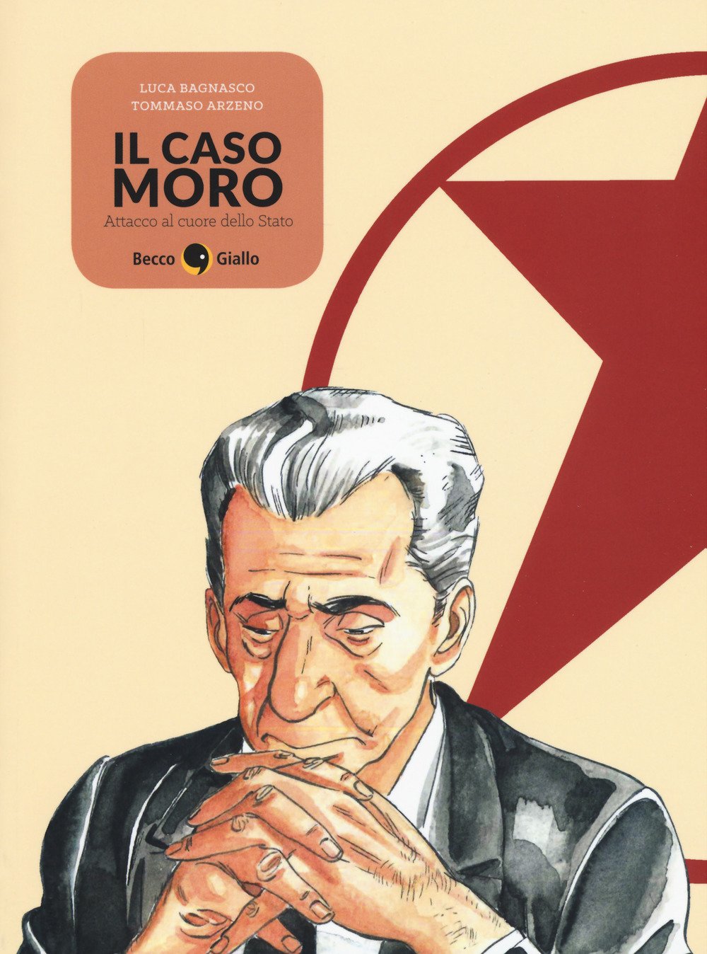 Il caso Moro. Attacco al cuore dello Stato book