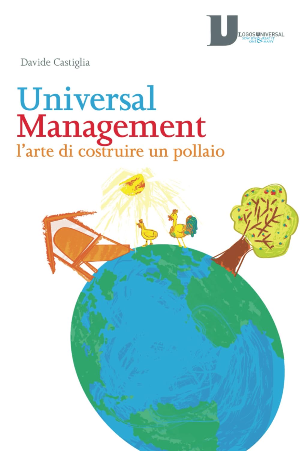 Universal Management: l'arte di costruire un pollaio Business, Finance & Career