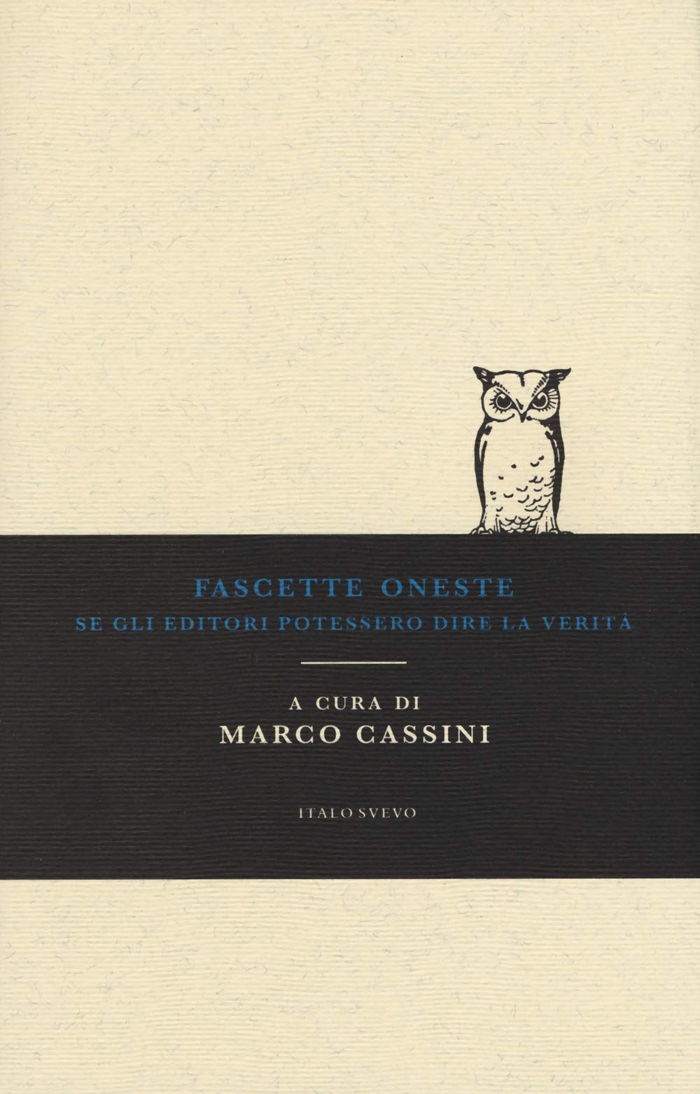 Fascette oneste. Se gli editori potessero dire la verità book