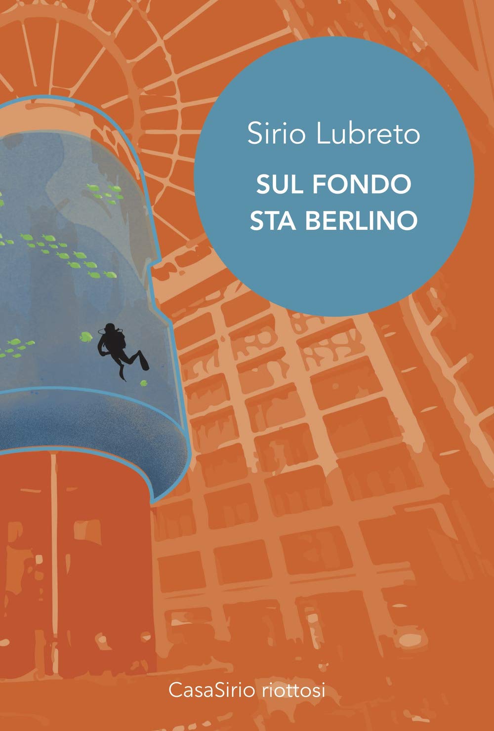 Sul fondo sta Berlino (Riottosi) Contemporary literature