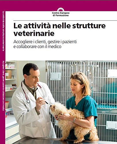 Le attività nelle strutture veterinarie book