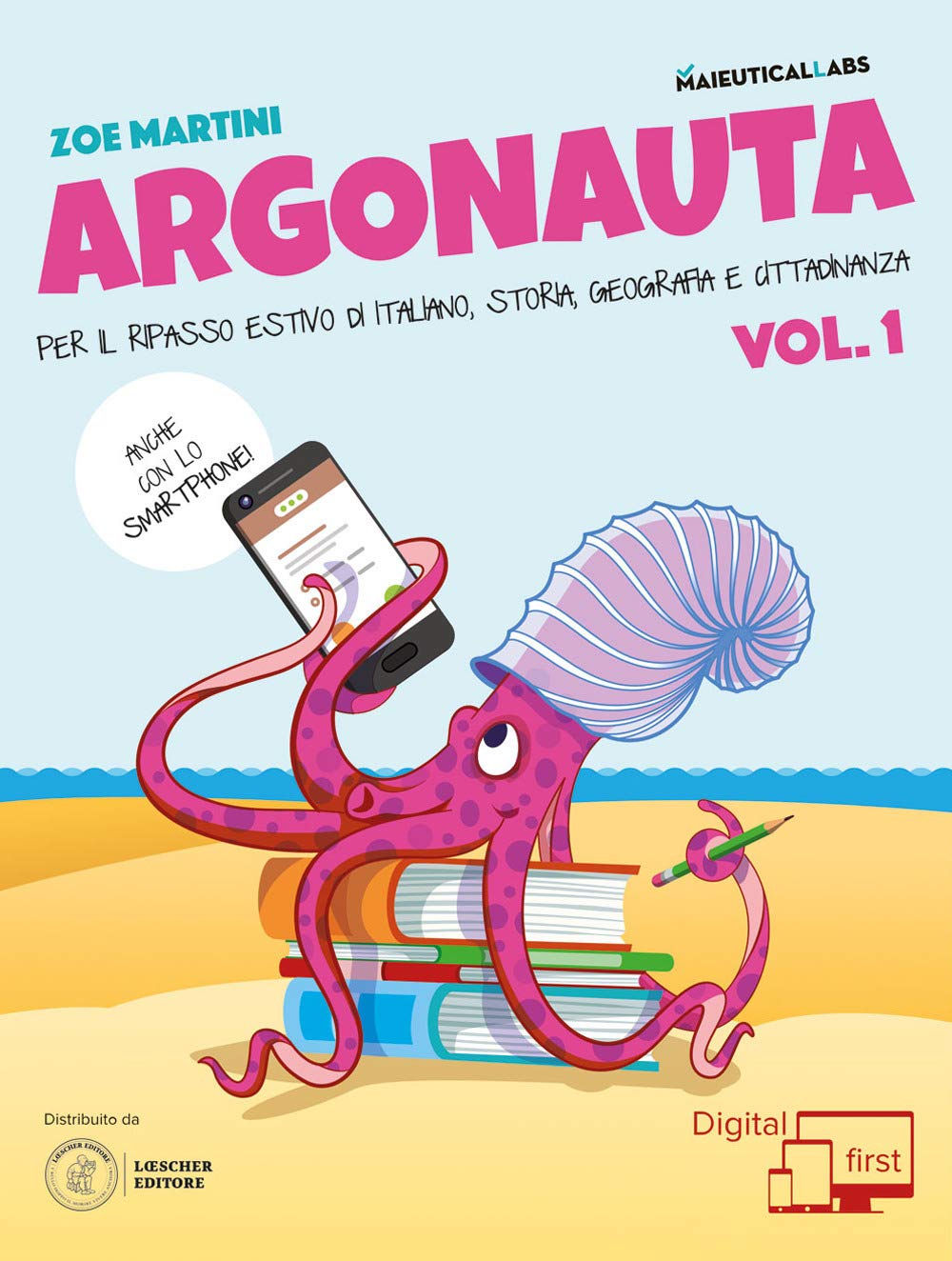 Argonauta! Per il ripasso estivo di italiano, storia, geografia e cittadinanza, anche con lo smartphone! Per la Scuola media. Con eserciziario online (Vol. 1) book