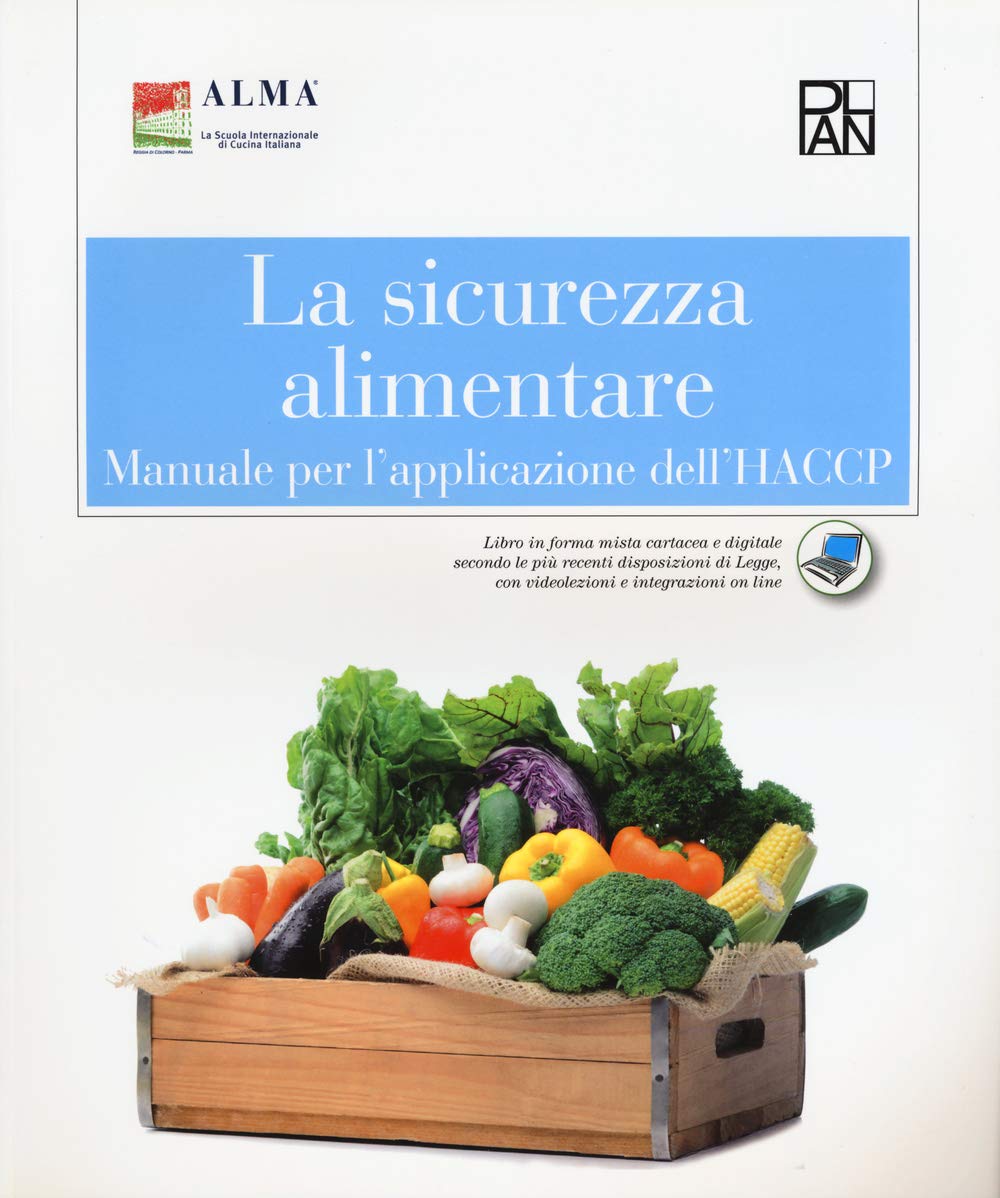 La sicurezza alimentare. Manuale per l'applicazione dell'HACCP. Per gli Ist. professionali alberghieri book