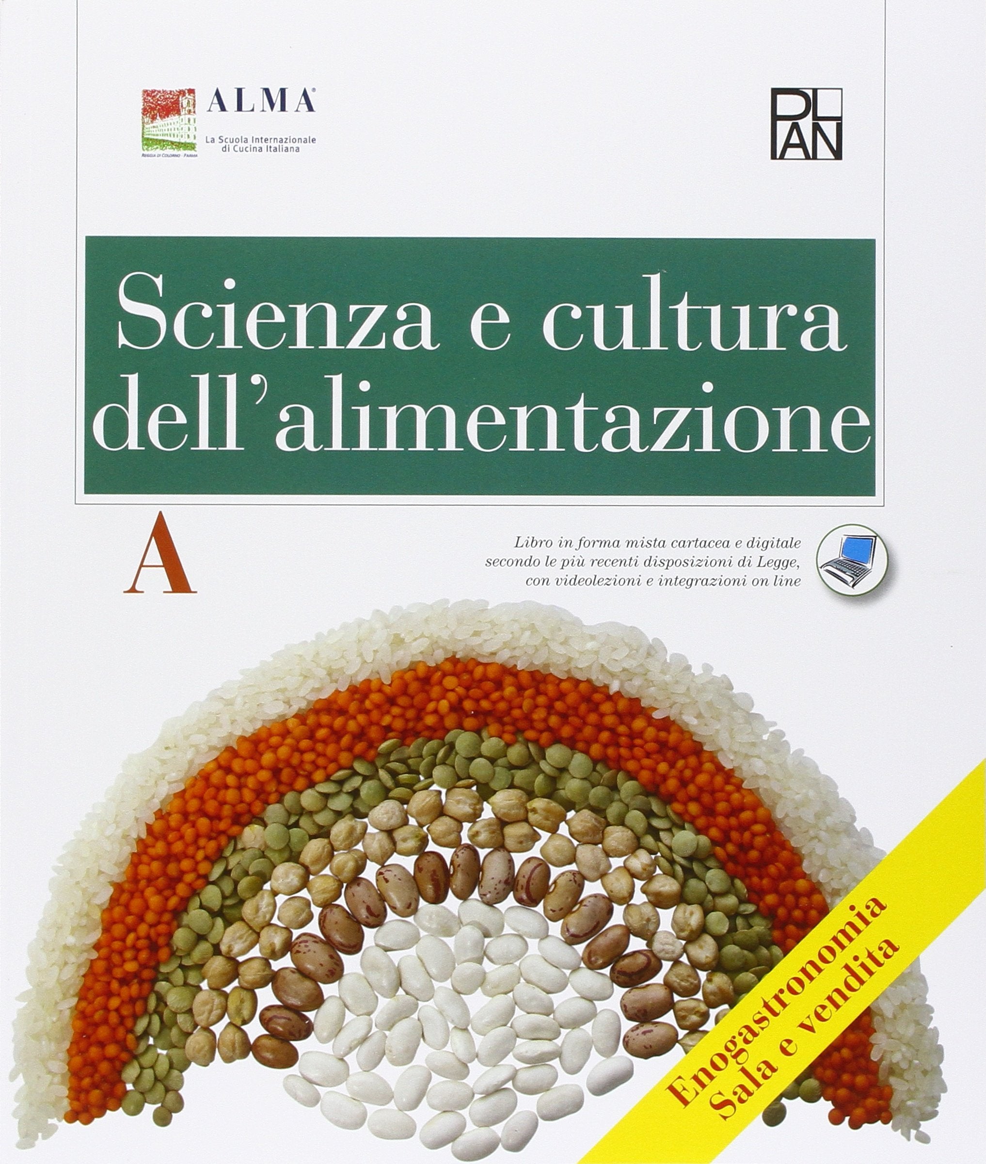 Scienza e cultura dell'alimentazione. Articolazione enogastronomia. Sala e vendita. Per gli Ist. professionali alberghieri. Con espansione online (Vol. A) Professional & Reference Books