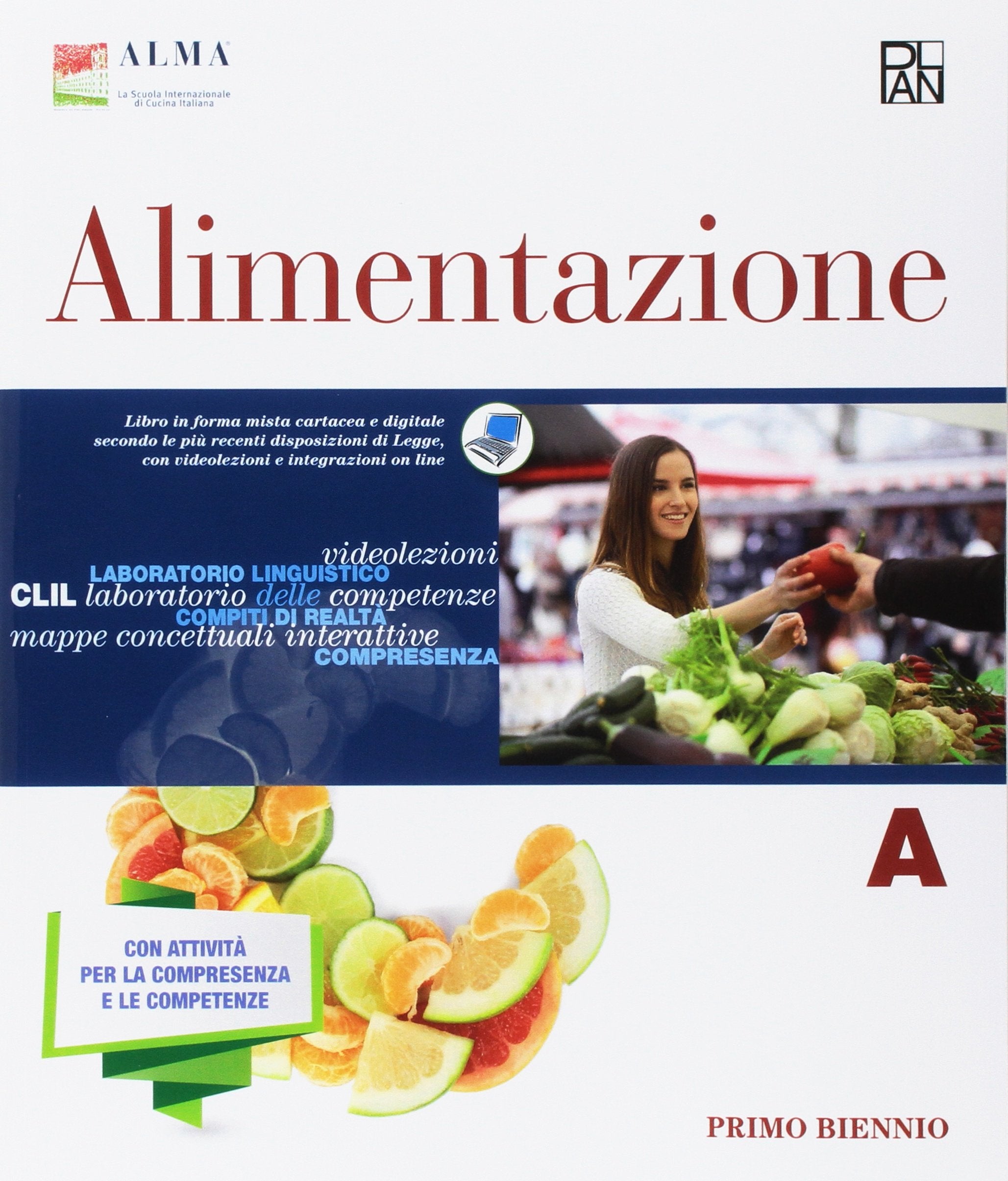 Alimentazione. Per le Scuole superiori. Con e-book. Con espansione online (Vol. A) Non-fiction