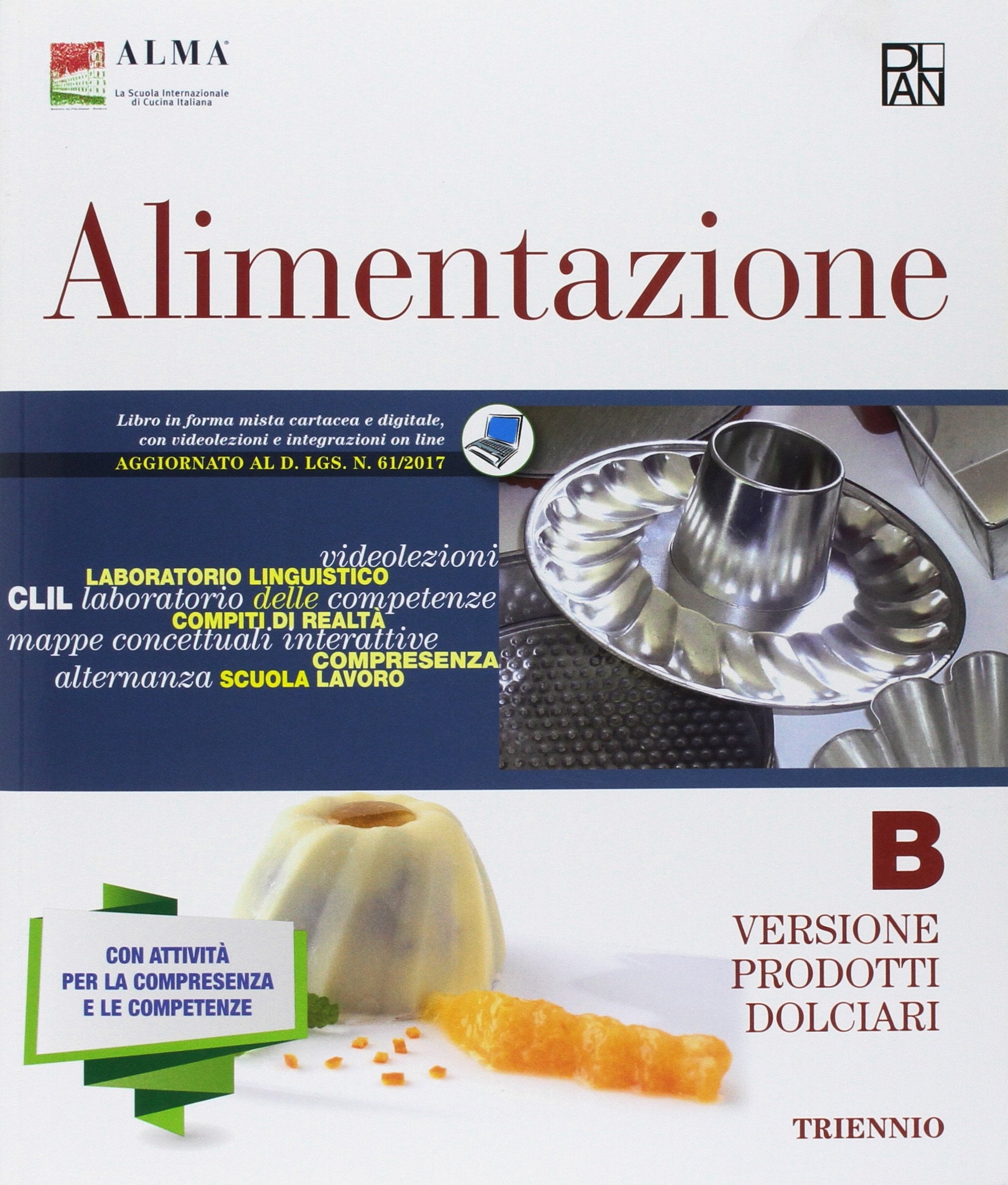 Alimentazione. Per gli Ist. professionali. Con ebook. Con espansione online. Prodotti dolciari (Vol. B) Non-fiction