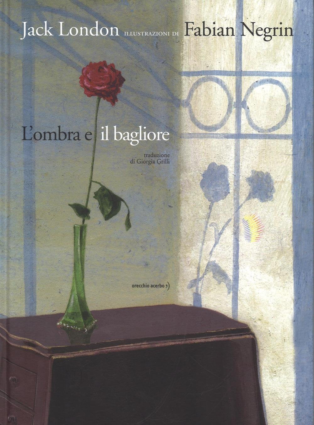 L'ombra e il bagliore da Jack London. Ediz. a colori book