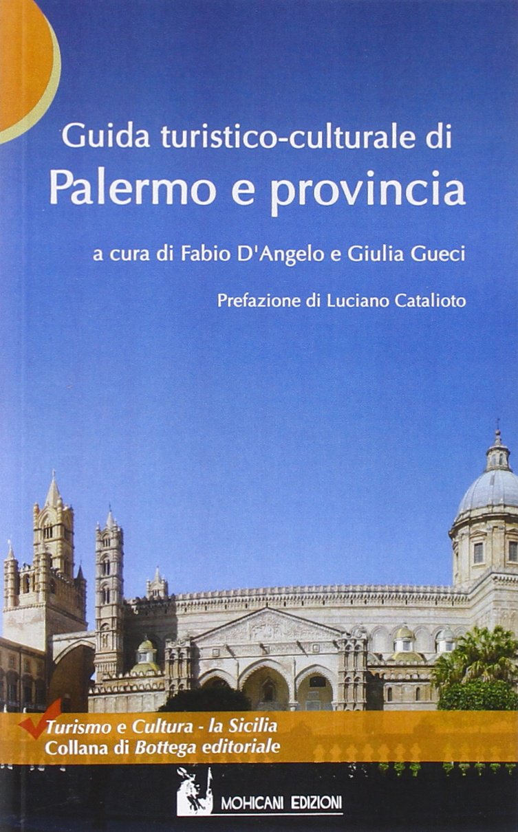 Guida turistico-culturale di Palermo e provincia Leisure, Home & Garden