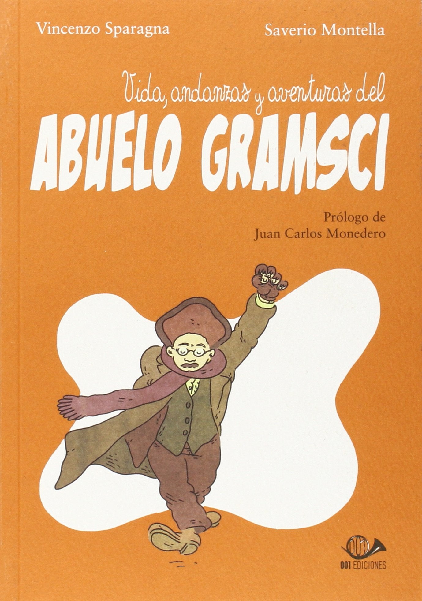 Vida, Andanzas y Aventuras de Abuelo Gramsci book