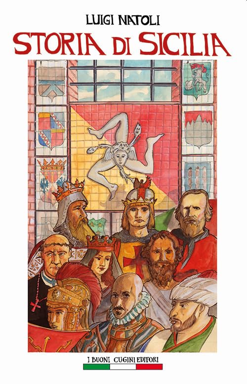 Storia di Sicilia. Ediz. per la scuola (Opere di Luigi Natoli) Politics & History