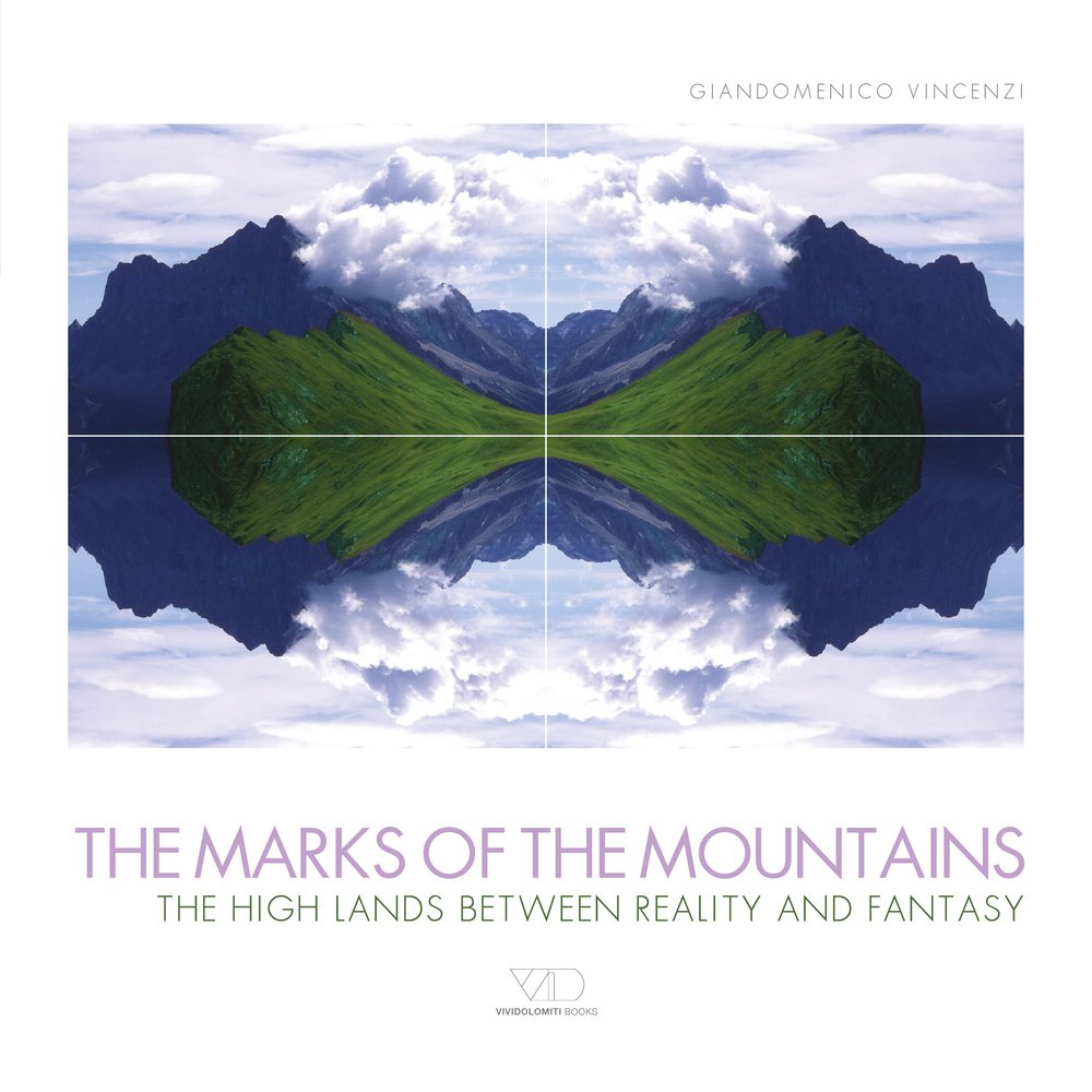 The marks of the mountains. The high lands between reality and fantasy. Ediz. illustrata (Mountain geographic) Film, Art & Culture