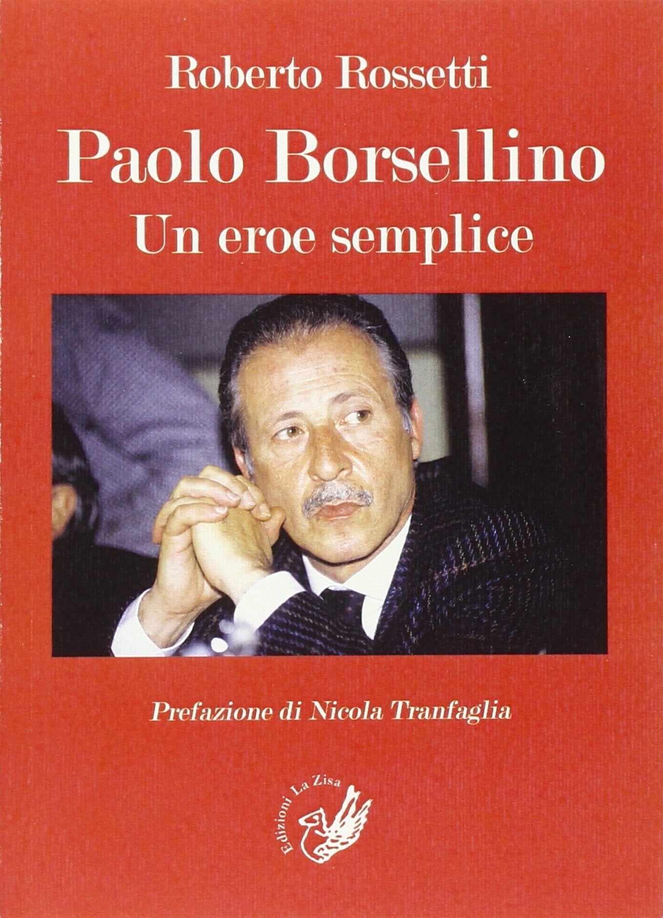 Paolo Borsellino. Un eroe semplice (La lanterna) Social Sciences