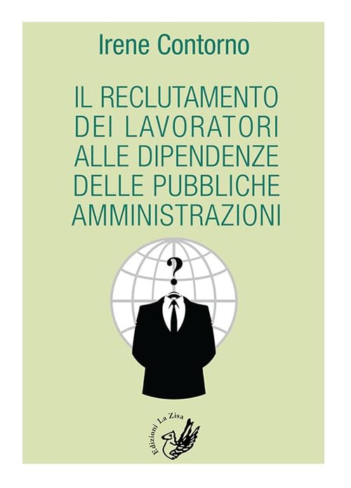 Il reclutamento dei lavoratori alle dipendenze delle pubbliche amministrazioni (Accademia) Law