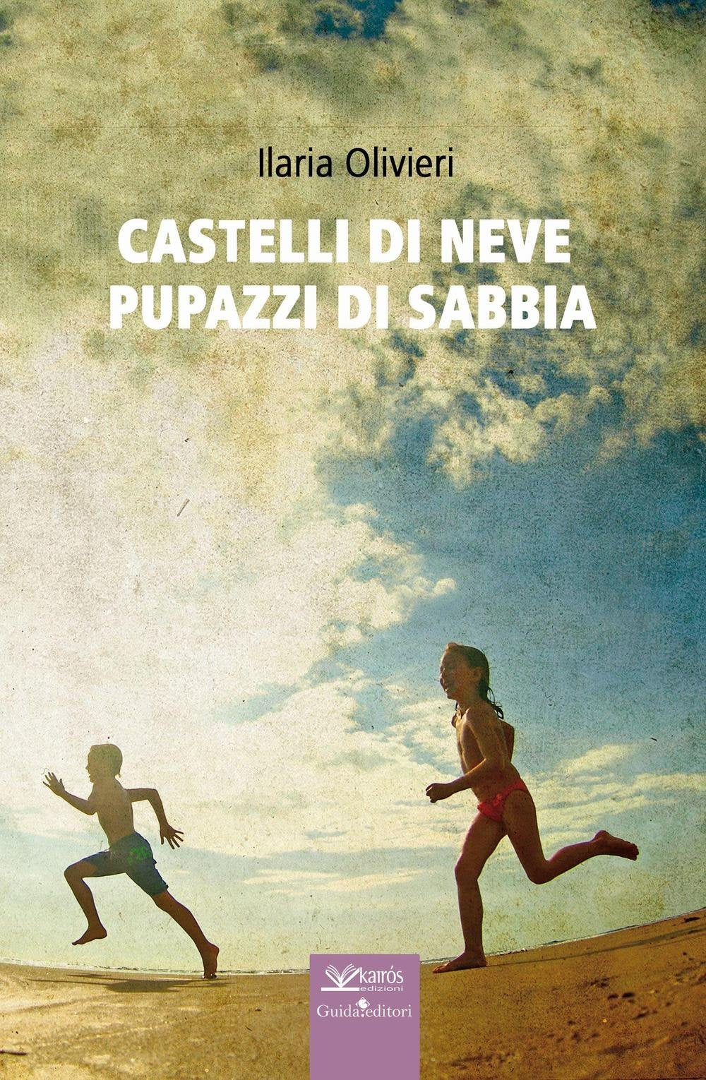 Castelli di neve pupazzi di sabbia (Sherazade) Contemporary literature