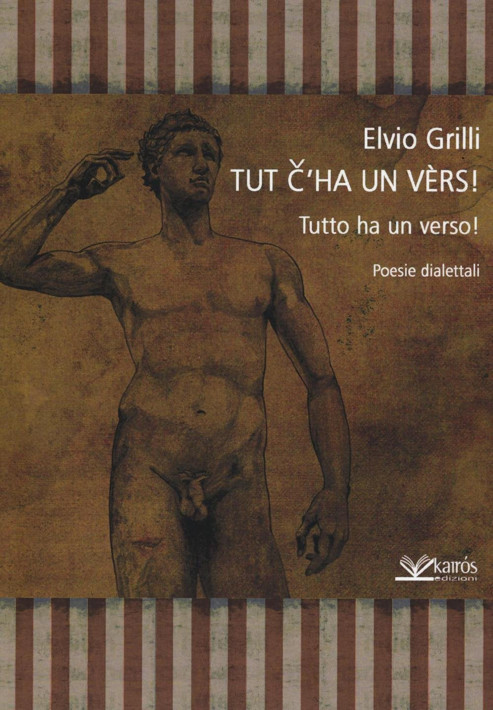 Tut c'ha un vèrs! Tutto ha un verso! Poesie dialettali (Le parole della Sybilla) Poetry