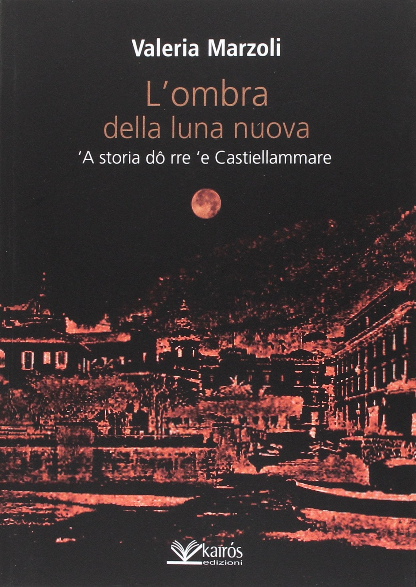 L'ombra della luna nuova. 'A storia dô rre 'e Castiellammare (Maigret) Contemporary literature