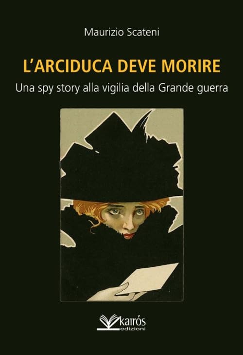 L'arciduca deve morire Historical Fiction
