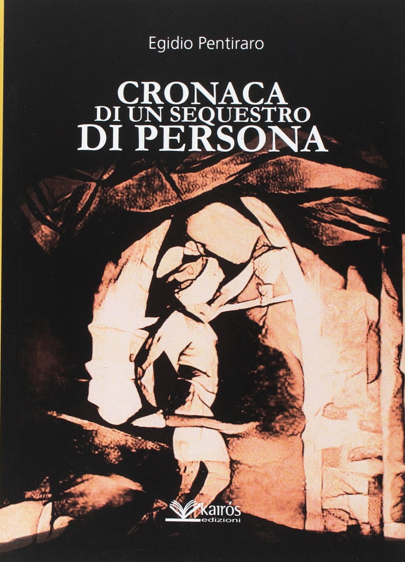 Cronaca di un sequestro di persona (Sherazade) Contemporary literature