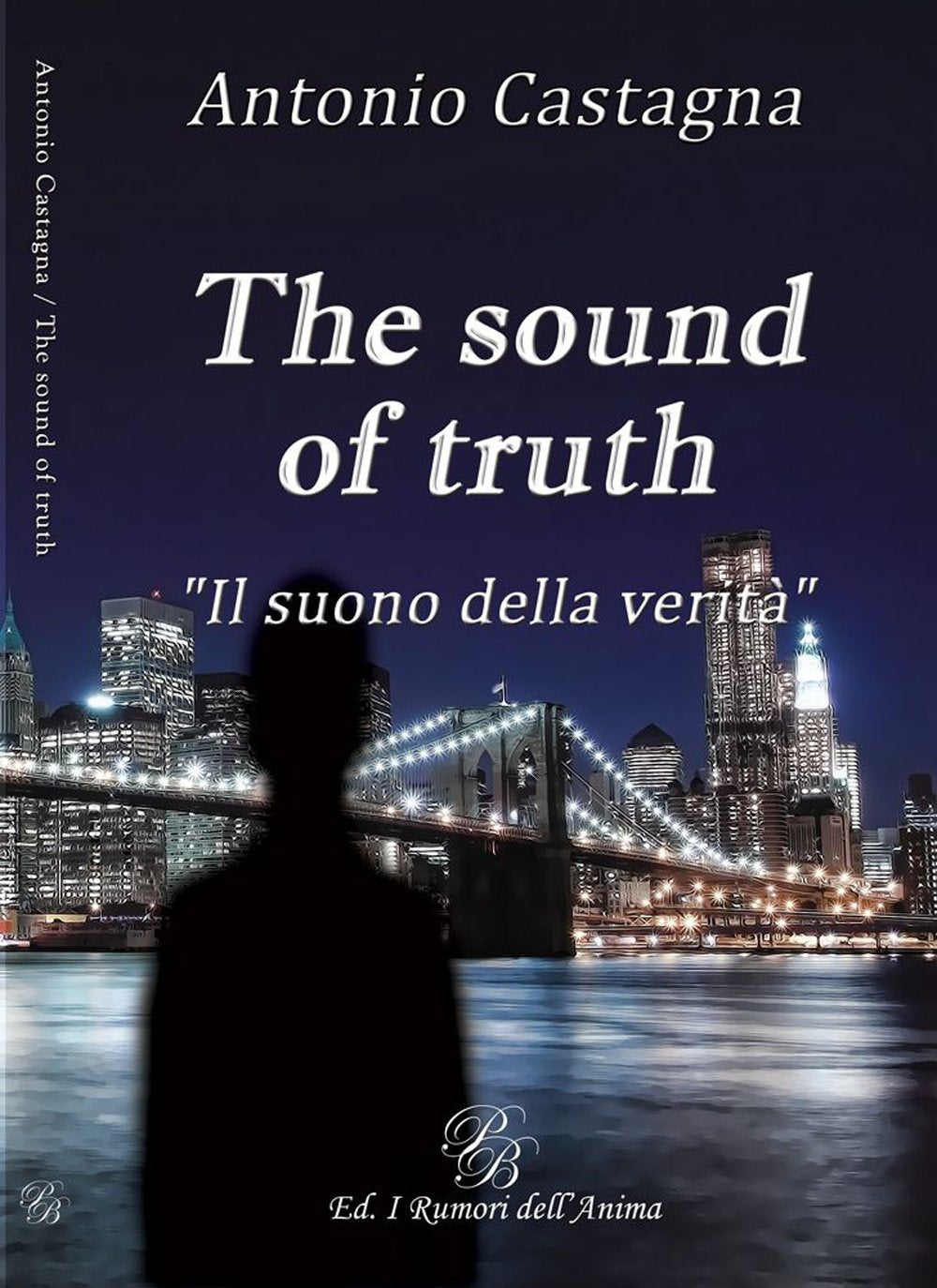 The sound of truth. «Il suono della verità». Ediz. italiana Contemporary literature