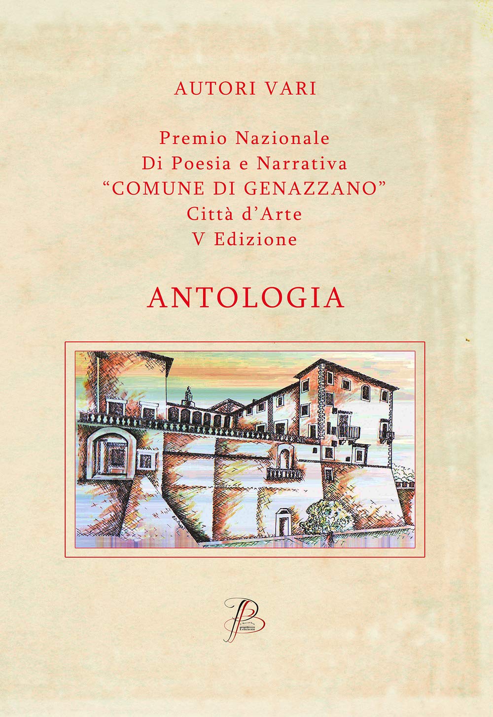 Premio nazionale di poesia e narrativa comune di Genazzano «Città d'arte» Contemporary literature