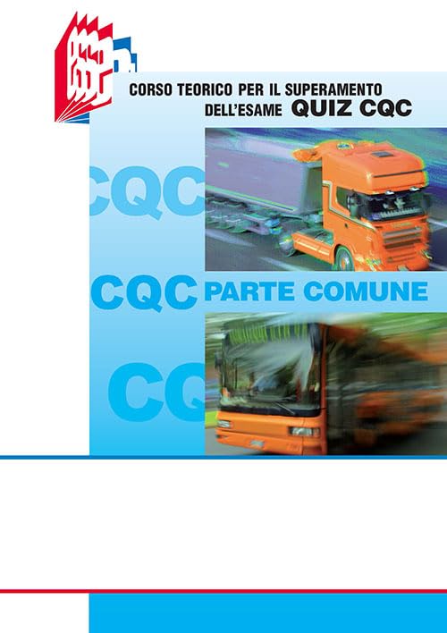 CQC parte comune. Corso teorico per il superamento dell'esame quiz CQC book