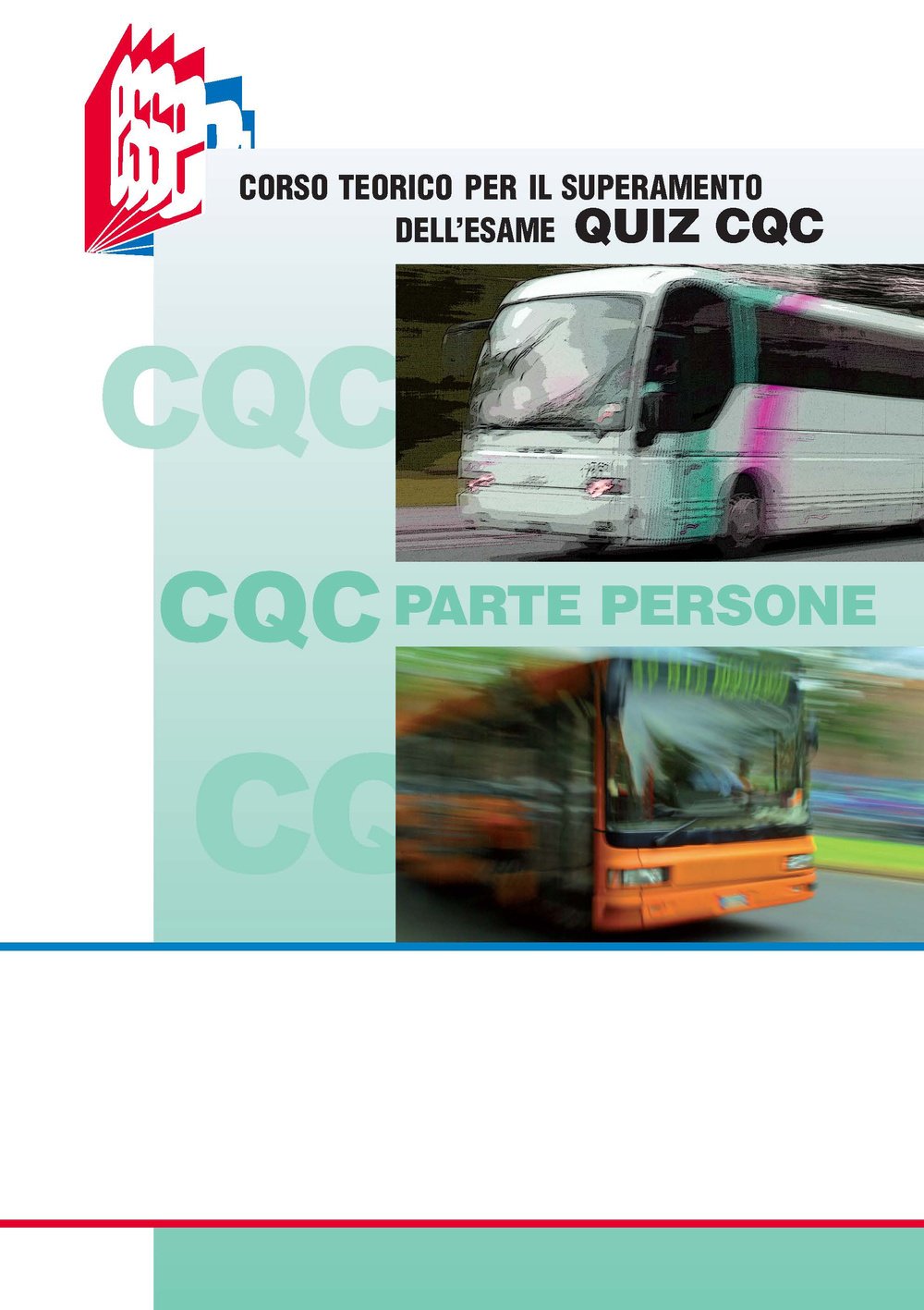 CQC parte persone. Corso teorico per il superamento dell'esame quiz CQC book