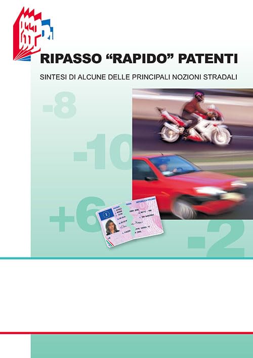 Ripasso «rapido». Sintesi di alcune delle principali nozioni stradali book