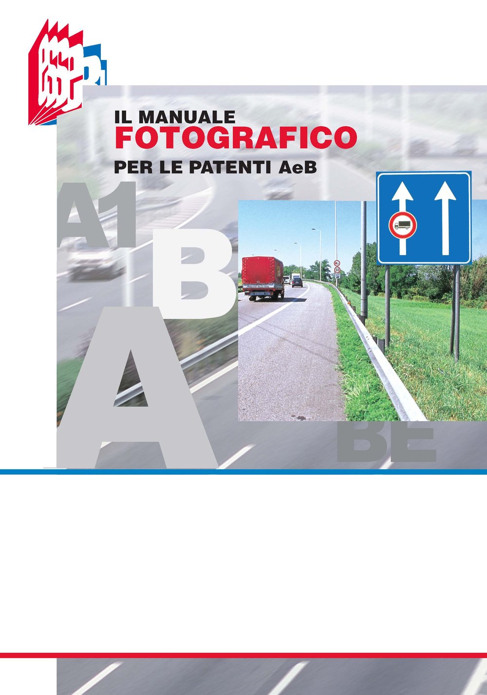 Il manuale fotografico per le patenti A e B (Future drivers) Law