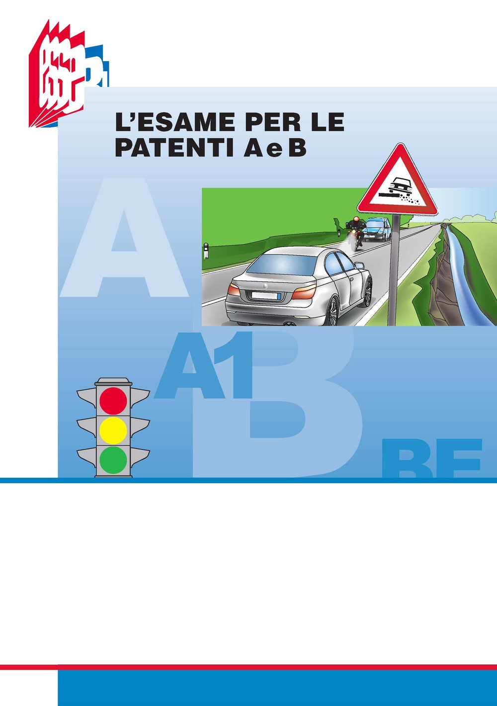 L'esame per le patenti A e B. Testo per il superamento dell'esame con i nuovi quiz (Future drivers) Leisure, Home & Garden