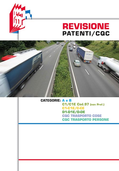 Revisione patenti/CQC. Categorie A e B, C1/C1E cod.97 (non prof.), C1-C1E/C-CE, D1-D1E/D-DE, CQC trasporto cose, CQC trasporto persone (Future drivers) Law