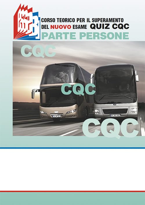 CQC parte persone. Corso teorico per il superamento del nuovo esame quiz CQC (Future drivers) Law