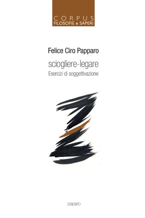 Sciogliere-legare. Esercizi di soggettivazione book