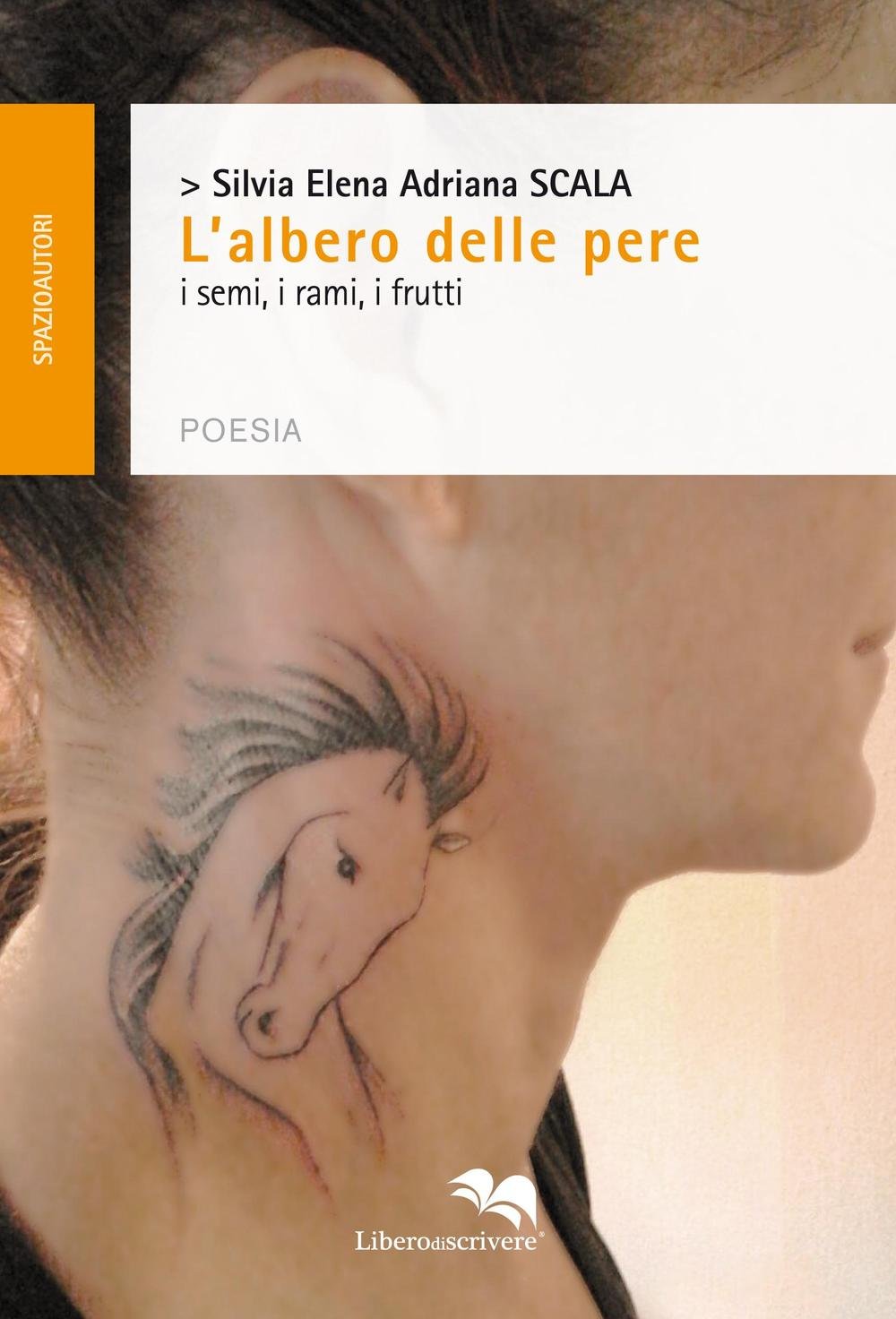 L' albero delle pere. I semi, i rami, i frutti Poetry