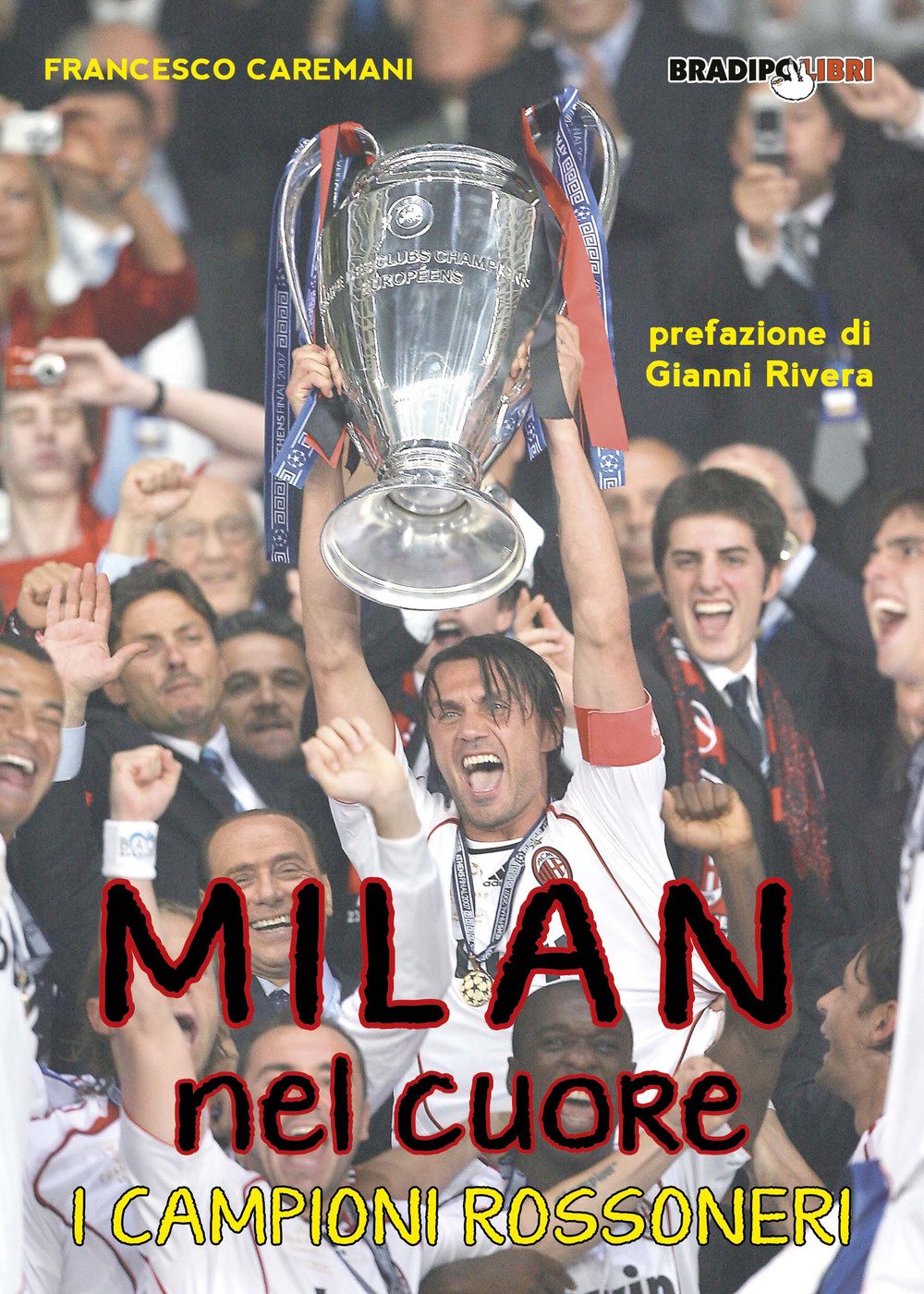 Milan nel cuore. I campioni rossoneri book