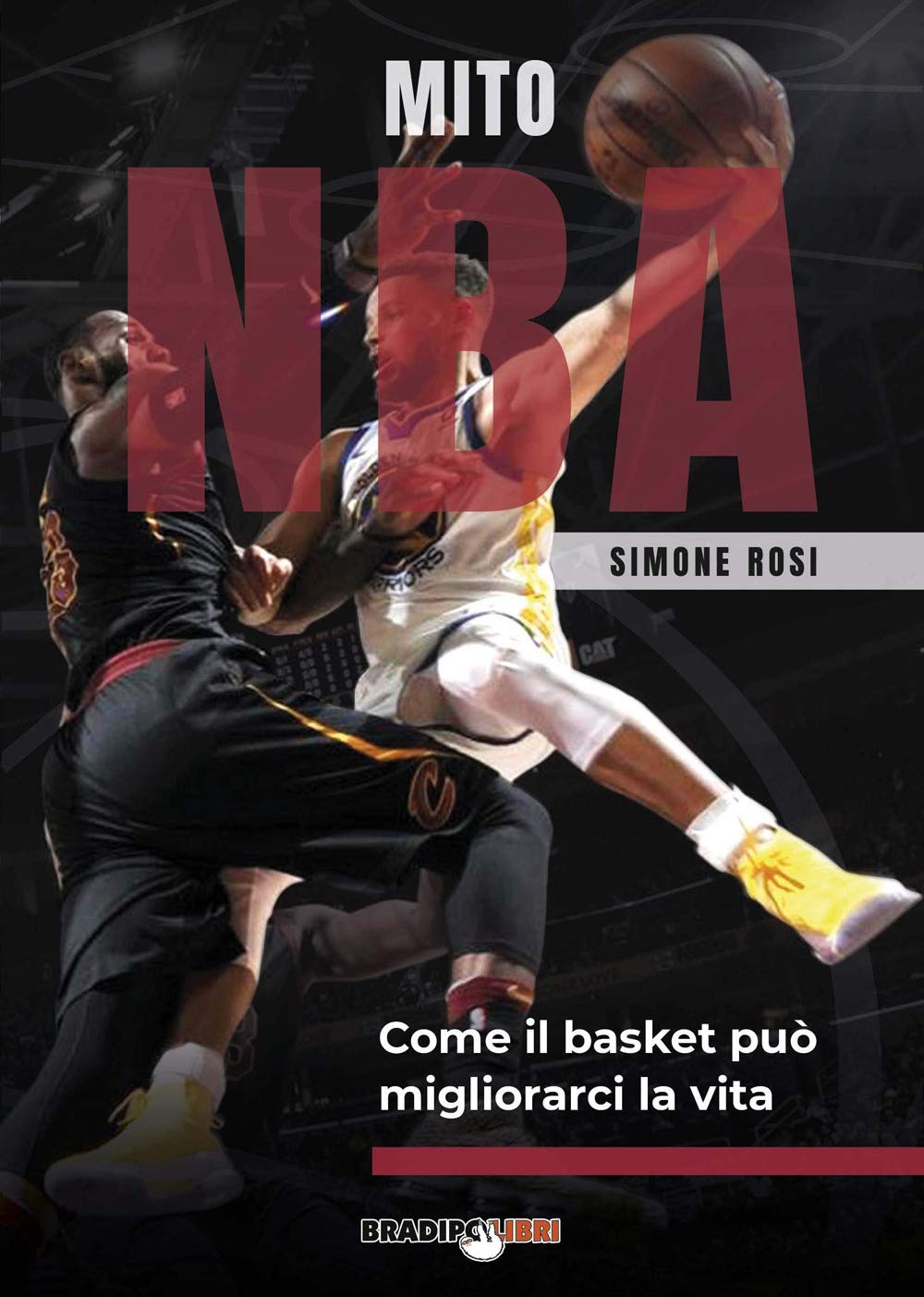 Mito NBA. Come il basket può migliorarci la vita Leisure & Fun