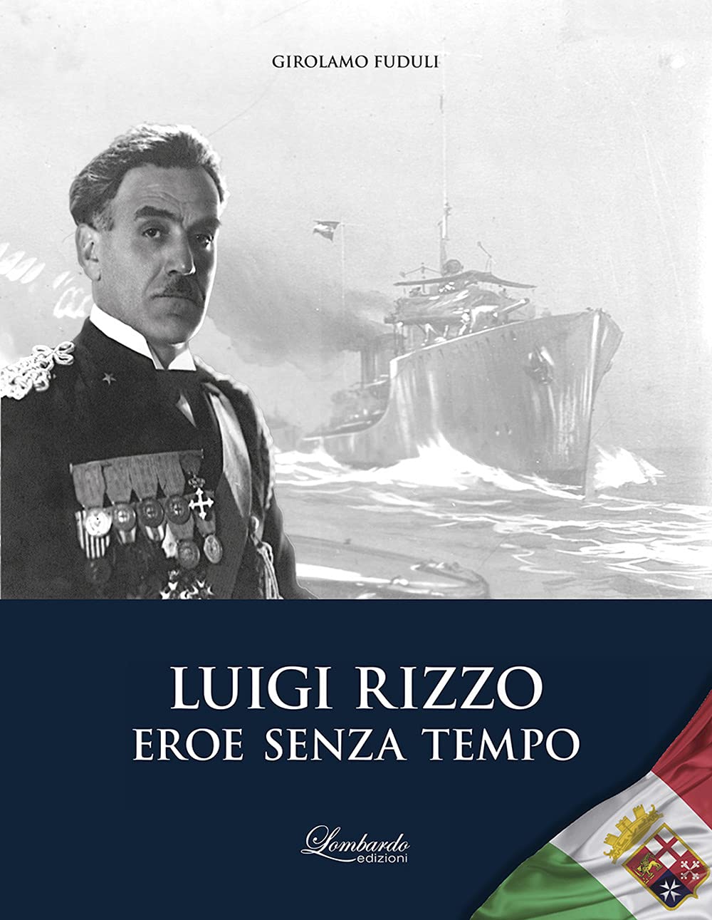 Luigi Rizzo. Eroe senza tempo book