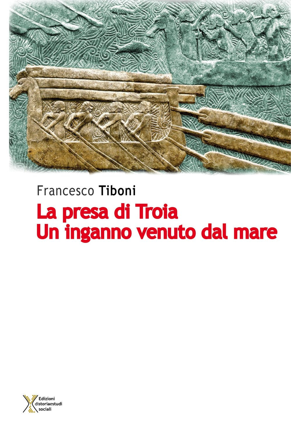 La presa di Troia. Un inganno venuto dal mare book